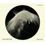 Fail Better! - Zero Sum (2014)