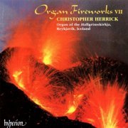 Christopher Herrick - Organ Fireworks, Vol. 7 (1997)