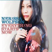 Nerissa Wolfson - Everything Starts Now (2019)