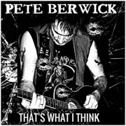 Pete Berwick - That's What I Think (2024)