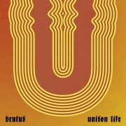 Brutus - Unison Life (2022) Hi Res