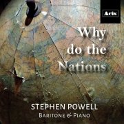 Stephen Powell - Why Do the Nations (2021) [Hi-Res]