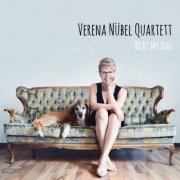 Verena Nübel Quartett - Beat My Dog (2014) [Hi-Res]