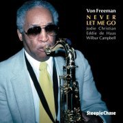 Von Freeman - Never Let Me Go (1992) FLAC