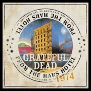 Grateful Dead - From the Mars Hotel: The Angel's Share (2024) [Hi-Res]