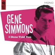 Gene Simmons - I Done Told You (2012)