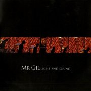 Mr.Gil - Light And Sound (2010)