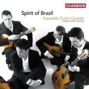 Aquarelle Guitar Quartet - Spirit of Brazil (2009)