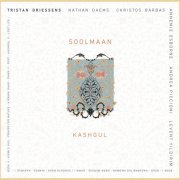 Soolmaan, Tristan Driessens - Kashgul (2025) [Hi-Res]