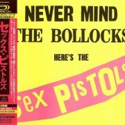 Sex Pistols - Never Mind The Bollocks Here's The Sex Pistols (Deluxe Edition, Remastered, SHM-CD) (1977/2012)