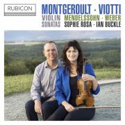 Sophie Rosa & Ian Buckle - Montgeroult, Viotti, Weber & Mendelssohn: Violin Sonatas (2021) [Hi-Res]