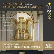 Harald Vogel - Arp Schnitger and the Hamburg Organ Tradition (2019) [Hi-Res]