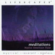 John Augus, Jan-Michael DeRuyter - Meditations: Native American Flute (2000)