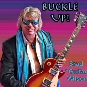 Brad "Guitar" Wilson - Buckle Up (2024)