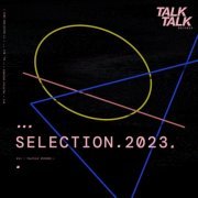 VA - TalkTalk Records: Selektion 2023 (2023)