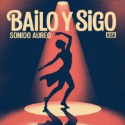 HISA - BAILO Y SIGO (2025)
