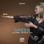 Laure Stehlin - Orées (2022) [Hi-Res]