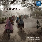 Odekhiren Amaize & Andrew Gordon - For Darfur! Irin Ajo and other Sacred Songs and Spirituals (2008)