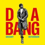 Gregory Hutchinson - Da Bang (2023) Hi Res