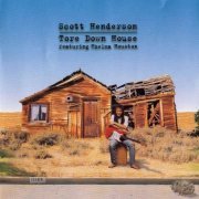 Scott Henderson - Tore Down House (1997)