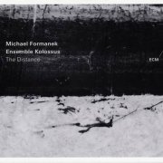 Michael Formanek, Ensemble Kolossus - The Distance (2016)
