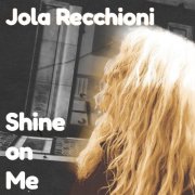 Jola Recchioni - Shine On Me (2026) Hi-Res