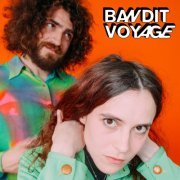 Bandit Voyage - Amour sur le disque (partie 1) (2021)