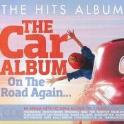 VA - The Hits Album - The Car Album - On The Road Again... [4CD] (2019)