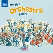 VA - My First Orchestra Album (2013)
