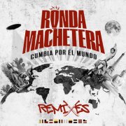 Ronda Machetera - Ronda Machetera Remixes (Remix) (2026) Hi-Res