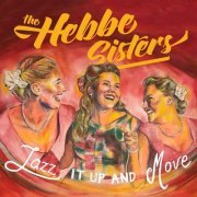 The Hebbe Sisters - Jazz It up and Move (2020)