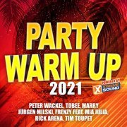 VA - Party Warm up 2021 Powered by Xtreme Sound (2021)