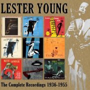 Lester Young - The Complete Recordings: 1936-1955 (2013)