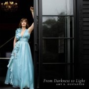 Amy E. Gustafson - From Darkness to Light (2026) [Hi-Res]