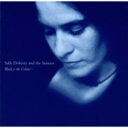 Sally Doherty & The Sumacs - Black Is the Colou (2002)