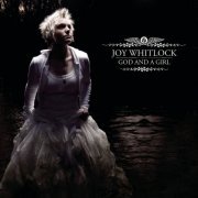 Joy Whitlock - God And A Girl (2008)