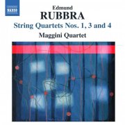 Maggini Quartet - Rubbra: String Quartets Nos. 1, 3 & 4 (2011)