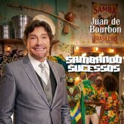 Juan de Bourbon - Sambando Sucessos (2026)