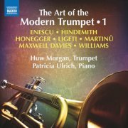 Huw Morgan & Patricia Ulrich - The Art of the Modern Trumpet, Vol. 1 (2019) [Hi-Res]