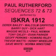 Paul Rutherford and ISKRA 1912 - Sequences 72 & 73 (1974)