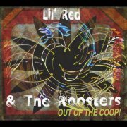 Lil' Red & the Roosters - Out of the Coop! (2013)