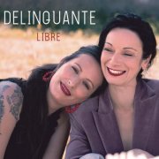 DÉLINQUANTE - Libre (2023) Hi-Res