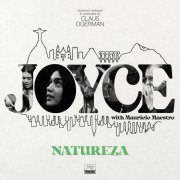 Joyce, Mauricio Maestro - Natureza (produced, arranged & conducted by Claus Ogerman) (2022)