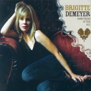 Brigitte DeMeyer - Something After All (2006)