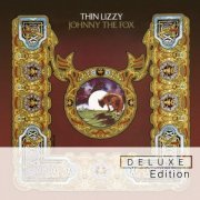 Thin Lizzy - Johnny The Fox (Deluxe Edition) (2011)