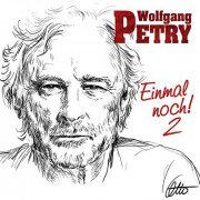 Wolfgang Petry - Einmal noch 2 (2020) Hi-Res