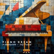 Robert Scott Thompson - Piano Dream: In Memoriam Joji Yuasa (2024) Hi-Res