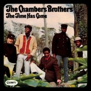 The Chambers Brothers - The Time Has Come (2018)