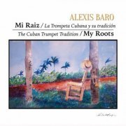 Alexis Baro - Mi Raiz (2022)