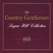 Country Gentlemen - Sugar Hill Collection (2006)